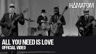 HÄMATOM  All you need is love  Official Video [upl. by Eetse]