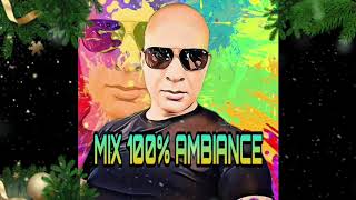 MIX 100 AMBIANCE POUR SOIRÉES [upl. by Normie]