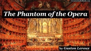 PHANTOM OF THE OPERA by Gaston Leroux  FULL AudioBook 🎧📖  Greatest🌟AudioBooks [upl. by Arinaj]