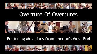 Overture of Overtures  featuring musicians from Londons West End [upl. by Asek]