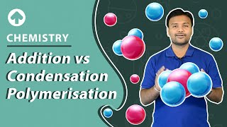 Addition vs condensation Polymerisation  Chemistry [upl. by Erskine]