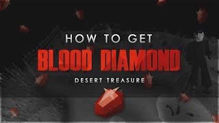 How To Get The Blood Diamond  Desert Treasure Guide  OSRS [upl. by Nowahs]