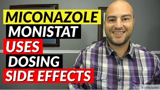 Miconazole Monistat  Uses Dosing Side Effects  Pharmacist Review [upl. by Ailemak]