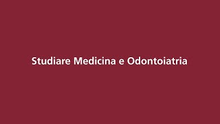 Studiare Medicina e Odontoiatria [upl. by Noleta]