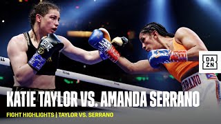 FIGHT HIGHLIGHTS  Katie Taylor vs Amanda Serrano [upl. by Yde]