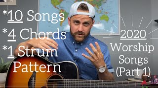 10 Worship Songs 2020  4 Chords  1 Strum Pattern [upl. by Ahsemaj377]