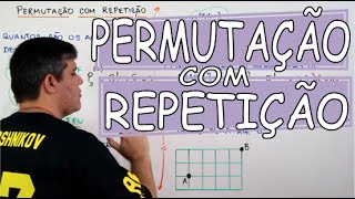 PERMUTAÇÃO COM REPETIÇÃO [upl. by Norag]