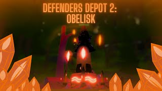 Defenders Depot 2 Obelisk Showcase  Chillerxzz [upl. by Yeldahc]