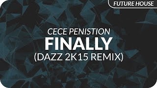 CeCe Peniston  Finally DAZZ 2k15 Remix [upl. by Keisling632]