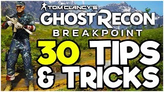 30 NEED TO KNOW Tips amp Tricks  Ghost Recon Breakpoint [upl. by Lanuk221]