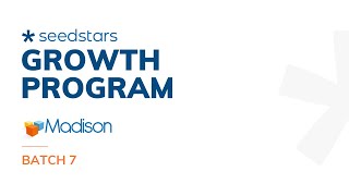 Madison  Seedstars Growth Program  Batch 7 [upl. by Kryska]