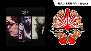 KALIBER 44  Wena OFFICIAL AUDIO [upl. by Tnert]