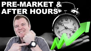 How to Trade PreMarket amp After Hours  Extended Hours Trading Explained [upl. by Lowery168]