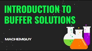 Introduction to Buffer Solutions [upl. by Prochoras364]