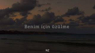 Bergen  Benim İçin Üzülme Lyrics  Sözleri [upl. by Ehlke]