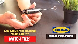 IKEA Milk Frother Battery Installation and Trick To Close the Lid [upl. by Yggep909]