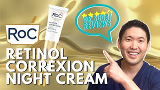 Dr Sugai Reviews RoC Retinol Correxion Deep Wrinkle Night Cream [upl. by Nonnag]