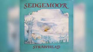 Strawhead  Sedgemoor Full Album [upl. by Lua709]