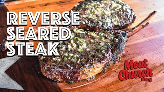 Reverse Seared Steak with Homemade Compound Butter [upl. by Ppilihp]