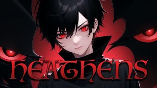 Nightcore  Heathens Lyrics [upl. by Nodyarg]