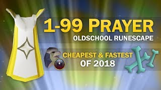 OSRS Ultimate 199 Prayer Guide All Cheapest amp Fastest Methods [upl. by Catina307]