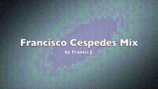 Francisco Cespedes Mix [upl. by Lilak]