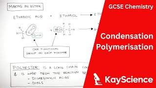 Condensation Polymerisation  GCSE Chemistry  kaysciencecom [upl. by Barbe]