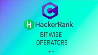 9  Bitwise Operators  Hackerrank C Solutions [upl. by Haily]