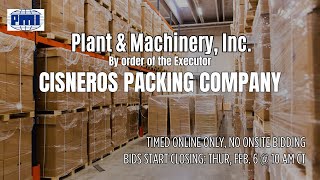 Cisneros Packing Company Auction by Plant amp Machinery 020625 [upl. by Romano]