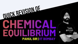 Chemical Equilibrium In 30 Minutes Quick Revision  Physical Chemistry JEE amp NEET 2020  Pahul Sir [upl. by Nereen]