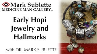 Early Hopi Jewelry Silversmiths and Hallmarks [upl. by Jules]