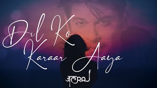 Dil Ko Karaar Aaya Reprise  JalRaj  Sidharth Shukla  Latest Hindi Cover 2021 [upl. by Abbottson]