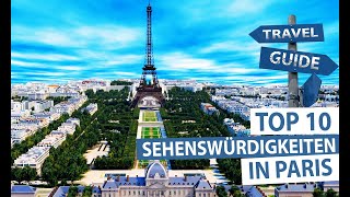 Paris  Top 10 Sehenswürdigkeiten [upl. by Menides908]