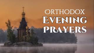 Orthodox Evening Prayers [upl. by Mahmud]