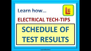 SCHEDULE OF TEST RESULTS Electrical How to complete correctly [upl. by Ardnuasac]