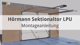 Montage eines Hörmann Garagentores  Sektionaltores LPU 42 [upl. by Marilou162]