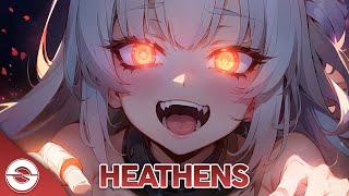 Nightcore  Heathens Lyrics [upl. by Hedi]