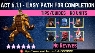 MCOC Act 611  Easy Path TipsGuide  No Revives  Story quest [upl. by Idnac455]