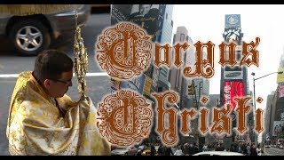 Corpus Christi Procession in Manhattan New York City [upl. by Annekahs]