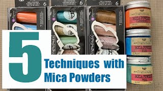 All About Mica Powders  5 Mixed Media Techniques [upl. by Jarib362]