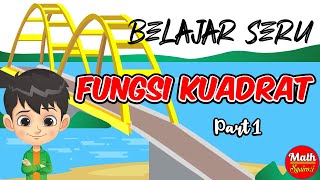 FUNGSI KUADRAT PART 1 MENGGAMBAR GRAFIK FUNGSI KUADRAT [upl. by Naus]