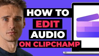 How To Edit Audio On ClipChamp [upl. by Rozanna]