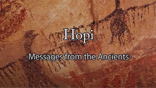 quotHopi Messages from the Ancientsquot [upl. by Eiclud]