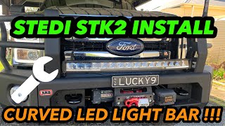 STEDI STK2 CURVED LIGHT BAR INSTALL 405” light bar [upl. by Goldman300]