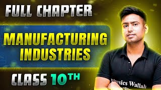 Manufacturing Industries FULL CHAPTER  Class 10th Geography  Chapter 6  Udaan [upl. by Leonardi]