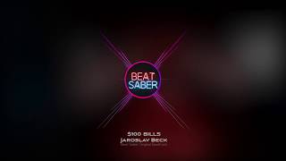 Jaroslav Beck  100 Bills Beat Saber OST [upl. by Ellimahs]