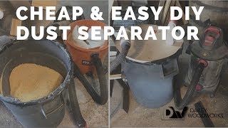 Cheap and Easy DIY Dust Separator [upl. by Gilson]