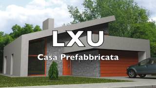 LXU casa prefabbricata [upl. by Dranyl]