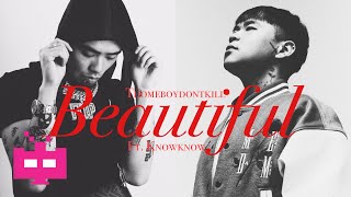 thomeboydontkill  KnowKnow  Beautiful 【 LYRIC VIDEO 】 [upl. by Coraline]