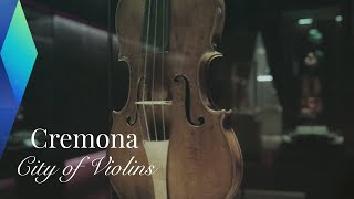 Cremona – The Italian City of Violins  Full Documentary [upl. by Ydne]